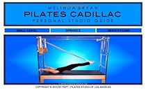 Pilates CADILLAC Personal Studio Guide Pilates CADILLAC Personal Studio Guide