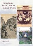 From Down Sands Lane to Cuckoo Bridge