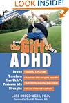 The Gift of ADHD: How to Transform Yo...
