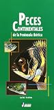 PECES CONTINENTALES DE LA PENINSULA IBERICA (Guias Verdes)
