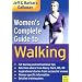 Women's Complete Guide to Walking