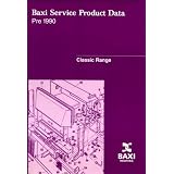 Baxi Heating: Service Product Data Pre 1990 - Classic Range including Gas Fires, Bermuda range, Brazilia range, Wall Mounted WM range & Floor Standing FS.'