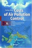 Costs of Air Pollution Control: Analyses of Emission Control Options for Ozone Abatement Strategies