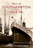 Port of Southampton in the 60s and 70s