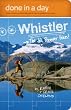 Done in a Day Whistler: The 10 Premier Hikes