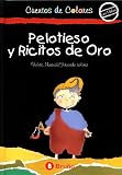 Pelotieso y Ricitos de Oro (Spanish Edition)
