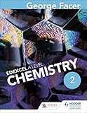 George Facer's Edexcel A level chemistry. Year 2, Student book