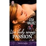 Une lady nomm�e Passionpar Lisa Valdez