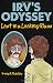 Irv's Odyssey: Lost in a Looking Glass (Book One)
