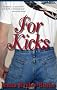 For Kicks