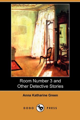 Room Number 3 and Other Detective Stories