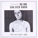No One Can Ever Know