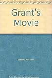 Grant's movie; and, Tira : one-act plays