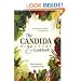 The Candida Directory: The Comprehensive Guidebook to Yeast-Free Living
