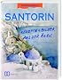 KochKunstReise Santorin: Rezepte und Bilder aus der �g�is
