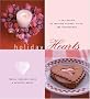 Holiday Hearts: A Collection of Inspired Recipes, Gifts and Decorations