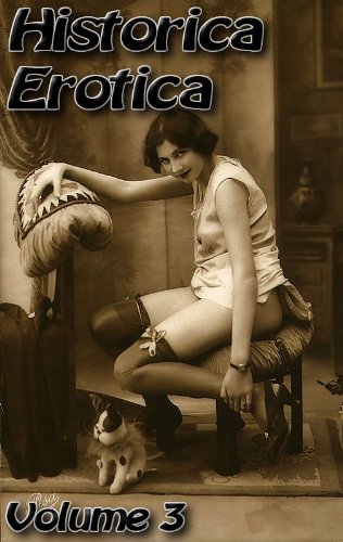 Historica Erotica Volume 3