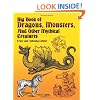 Big Book of Dragons, Monsters, and Other Mythical Creatures (Dover Pictorial Archive)