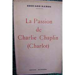 La passion de charlie chaplin.