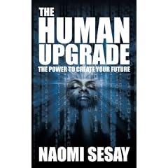 The Human Upgrade: The Power to Create Your Future