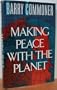 Making Peace with the Planet