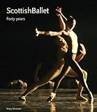 Scottish Ballet : forty years