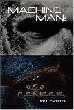 Machine Man: Genesis