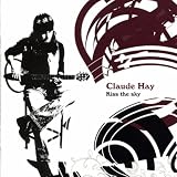 Claude Hay Kiss the Sky