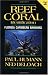 Reef Coral Identification: Florida, Caribbean, Bahamas (Reef Set, Vol. 3) by Paul Humann