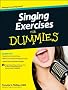 Singing Exercises For Dummies with CD (For Dummies (Lifestyles Paperback))