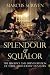 Splendour and Squalor: The Decline and Fall of Three Aristocratic Dynasties