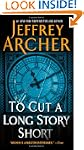 To Cut a Long Story Short