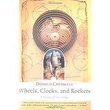 Wheels, Clocks, and Rockets: A History of Technology