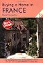 Buying a Home in France: A Survival Handbook (Buying a Home)