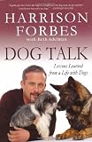 Dog Talk: Lessons Learned from a Life with Dogs