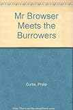 Mr Browser meets the Burrowers