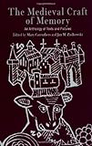 The Medieval Craft of Memory: An Anthology of Texts and Pictures (Material Texts)