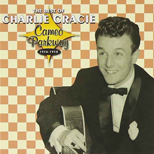 Charlie Gracie - The Best of Charlie Gracie 1956-1958 - Zortam Music