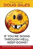 If You re Going Through Hell, Keep Going