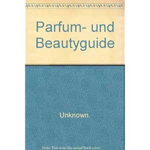 Parfum- und Beautyguide 2007