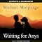 Waiting for Anya