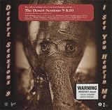 Desert Sessions 9: See You Hearin` Me