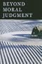 Beyond Moral Judgment