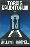 TARDIS Eruditorum - A Unauthorized Critical History of Doctor Who Volume 1: William Hartnell