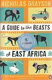 A guide to the beasts of East Africa
