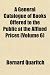 A General Catalogue of Books Offered to the Public at the Affixed Prices (Volume 6)