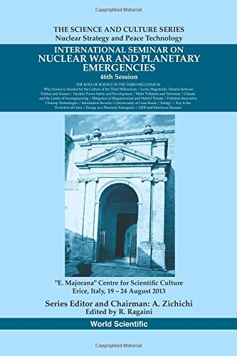 International Seminars on Nuclear War and Planetary Emergencies 46th Session: The Role of Science in the Third Millennium (Science and Culture (World Scientific))