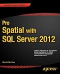 Pro Spatial with SQL Server 2012