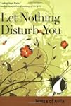 Let Nothing Disturb You