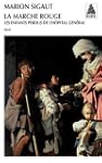 La marche rouge : Les enfants perdus...